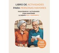 Libro de actividades para personas mayores: Pasatiempos y actividades para mantener la mente ágil y despierta