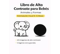 Libro de alto contraste para bebés: Animales y formas - Estimulación visual 0-6 meses