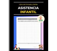 Libro de Asistencia Infantil | Registro de Entrada y Salida: Cuaderno de Guardería | Seguimiento de Asistencia de Niños | Preescolar - Niñera - Jardín de Infancia