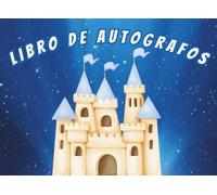 Libro de Autógrafos para Niños: Recuerdo Mágico para Firmas, Fotos y Momentos Inolvidables en Parques Temáticos con tus Personajes Favoritos. Papel Color Crema