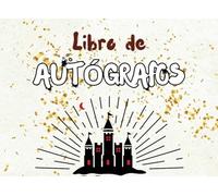 Libro de Autógrafos: Un álbum para que los niños recoger firmas de personajes en aventuras con amigos y familiares en parques temáticos