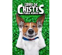 Libro de chistes para niños: Más de 200 chistes graciosos