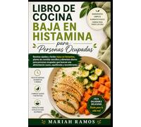 LIBRO DE COCINA BAJA EN HISTAMINA PARA PERSONAS OCUPADAS