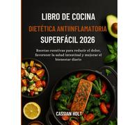 LIBRO DE COCINA DIETÉTICA ANTIINFLAMATORIA SUPERFÁCIL 2026