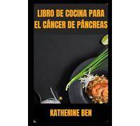 LIBRO DE COCINA PARA EL CÁNCER DE PÁNCREAS