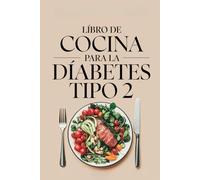Libro de Cocina para la Diabetes Tipo 2