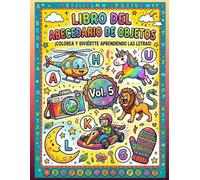 LIBRO DE COLOREAR ABC OBJETOS: LA COLECCIÓN COMPLETA PARA DOMINAR EL VOCABULARIO Y TRAZO DEL ABECEDARIO EN PREESCOLARES: serie 5 de 8: el aprendizaje ... para el dominio total en preescolar