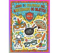 LIBRO DE COLOREAR ABC OBJETOS: TRABAJO INTENSIVO PARA LA CONSOLIDACIÓN AVANZADA DEL ABECEDARIO LETRAS A Z: serie 6 de 8: el nivel avanzado de refuerzo ... la asociación y mejorar el trazo preescolar