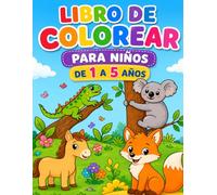 Libro de colorear: Animales y Letras: Para niños de 1 a 5 años