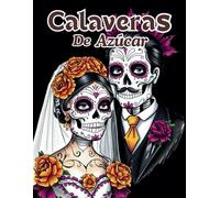 Libro de colorear calaveras de azúcar: Calaveras de Azúcar Inspiradas en el Día de Muertos | +40 dibujos adorables para Colorear de Calaveras