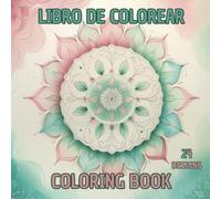 Libro de Colorear-Coloring Book: ''Colorear tambien es meditar'' - ''Coloring is also meditation''