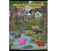 Libro de Colorear de Animales de la Selva Amazónica para Niños: 100 Criaturas de Brasil con Nombres en Portugués y Español