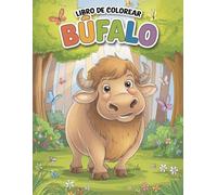 Libro de Colorear de Búfalos: 62 Páginas de Aventura y Color: Búfalos en la Naturaleza Salvaje, Páginas de Aventura Salvaje: Colorea Majestuosos Búfalos y su Entorno Natural