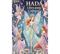 Libro de colorear de Princesas y Hadas para niños: Mi primer gran libro con sencillas páginas educativas para colorear de princesas y hadas para niños ... las edades: Vibrantes páginas para colorear