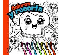 Libro de Colorear dental para niños: Diversión y educación sobre Higiene Bucal: Actividad Relajante para clínicas dentales y salas de espera