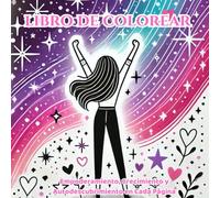 Libro de Colorear: Empoderamiento, Crecimiento y Autodescubrimiento en Cada Página