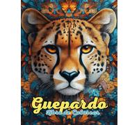 Libro de Colorear Mandalas de Guepardo: Mandalas Salvajes y Elegantes para la Relajación y la Creatividad: Descubre más de 60 páginas de mandalas ... aliviar el estrés y fomentar la creatividad