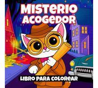 Libro De Colorear Misterio Acogedor: 50 Escenas Divertidas y Relajantes con Adorables Detectives Animales y Crímenes Misteriosos para Adultos