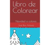 Libro de Colorear: Navidad a colores