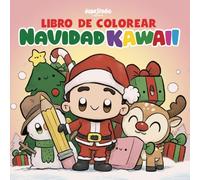 Libro de Colorear - Navidades Kawaii por JAPE: Muchos dibujos adorables para todas las edades: Relaja tu mente mientras disfrutas de encantadores diseños navideños en estilo kawaii