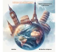 LIBRO DE COLOREAR PARA ADULTOS: Viaje alrededor del mundo 1