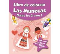 Libro de colorear para niños - Las Munecas (Desde los 2 años): ¡50 páginas para colorear + 500 para descargar e imprimir!