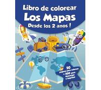Libro de colorear para niños - Los Mapas (Desde los 2 años): ¡50 páginas para colorear + 500 para descargar e imprimir!