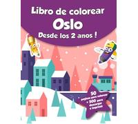 Libro de colorear para niños - Oslo (Desde los 2 años): ¡50 páginas para colorear + 500 para descargar e imprimir!
