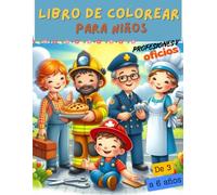 Libro de colorear para niños: Profesiones y oficios