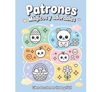Libro de Colorear Patrones Mágicos y Adorables: Diseños Súper Tiernos, Sencillos y Relajantes para Niños de Edades entre 4-8 años
