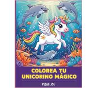 Libro de Colorear Unicornios Mágicos, Hadas, Sirenas y Castillos - Dibujos Fáciles y Divertidos para Niños y Niñas de 3 a 9 Años: Un mundo de fantasía ... océano mágico y aventuras para colorear
