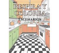Libro de colorear Vol.1: Escenarios: Interiores o exteriores con estilo para relajar la mente y despertar tu diseñador escenarios