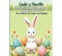 Libro de Colorear y Poemas de Conejitos de Pascua, Lindo y Sencillo: Para Niños de Todas las Edades