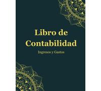 Libro de Contabilidad en español: Cuaderno para anotar los Ingresos y Gastos, práctico y fácil de usar - 120 páginas