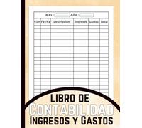 Libro de Contabilidad Ingresos y Gastos: Libro de registro y el cuaderno para la gestión de tus finanzas, Cuaderno para las cuentas de ingresos y gastos, 120 paginas.