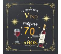 Libro de Firmas Cumpleaños 70 Años Vintage: Como un Buen Vino, Mejoro con los Años