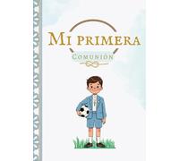 Libro de firmas de Comunión niño: Mi Primera Comunión versión fútbol.