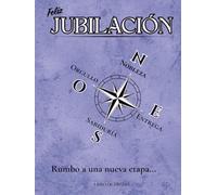Libro de Firmas para Jubilación: Libro para Jubilación de Hombre y Mujer con Elegante Diseño. Regalo ideal para Jubilados con espacio para Dedicatorias, Anécdotas, Álbum de Fotos y mucho más…