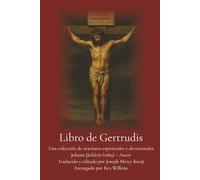 Libro de Gertrudis: Una colección de oraciones espirituales y devocionales