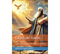 Libro de Isaías: Profecías de juicio y redención hacia el Mesías
