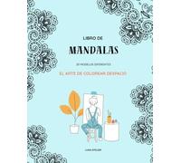 Libro de mandalas. El arte de colorear despacio