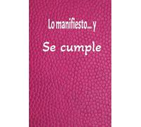 Libro de manifestaciones personales, atrae y cumple tus sueños: Cuaderno para manifestar tus deseos y sueños, atrae tu estabilidad económica, laboral y emocional