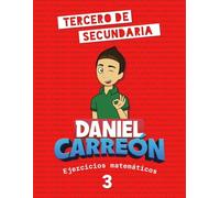 Libro de matemáticas Daniel Carreón - ejercicios matemáticos 3: Tercero de secundaria