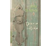 LIBRO DE NOTAS - diario íntimo vintage verde muzgo - Para todas las edades: Cuaderno de uso diario - Libro de ruta, seguimiento de dietas, deseos personales, vivencias.
