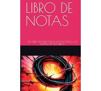 LIBRO DE NOTAS: UN LIBRO DONDE PODAS LLEVAR TODAS LAS NOTAS DE TUS LIBROS