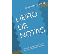 LIBRO DE NOTAS: UN LIBRO DONDE PODAS LLEVAR TODAS LAS NOTAS DE TUS LIBROS