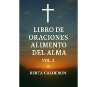 Libro De Oraciones: Alimento del Alma Vol. 2