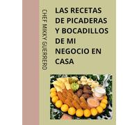 LIBRO DE RECETAS DE PICADERAS Y BOCADILLOS: Picaderas dominicanas