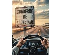 Libro de Registro de Kilometraje y Consumo de Combustible: Cuaderno de Control de Gastos para Autónomos y Empresas | Seguimiento de Millas y Odómetro para Impuestos | Spanish Edition