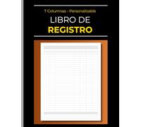 Libro de Registro Personalizable de 7 Columnas: Cuaderno Grande en Blanco para Llevar un Control de Datos y Finanzas de Negocios